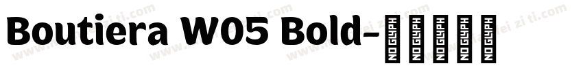 Boutiera W05 Bold字体转换